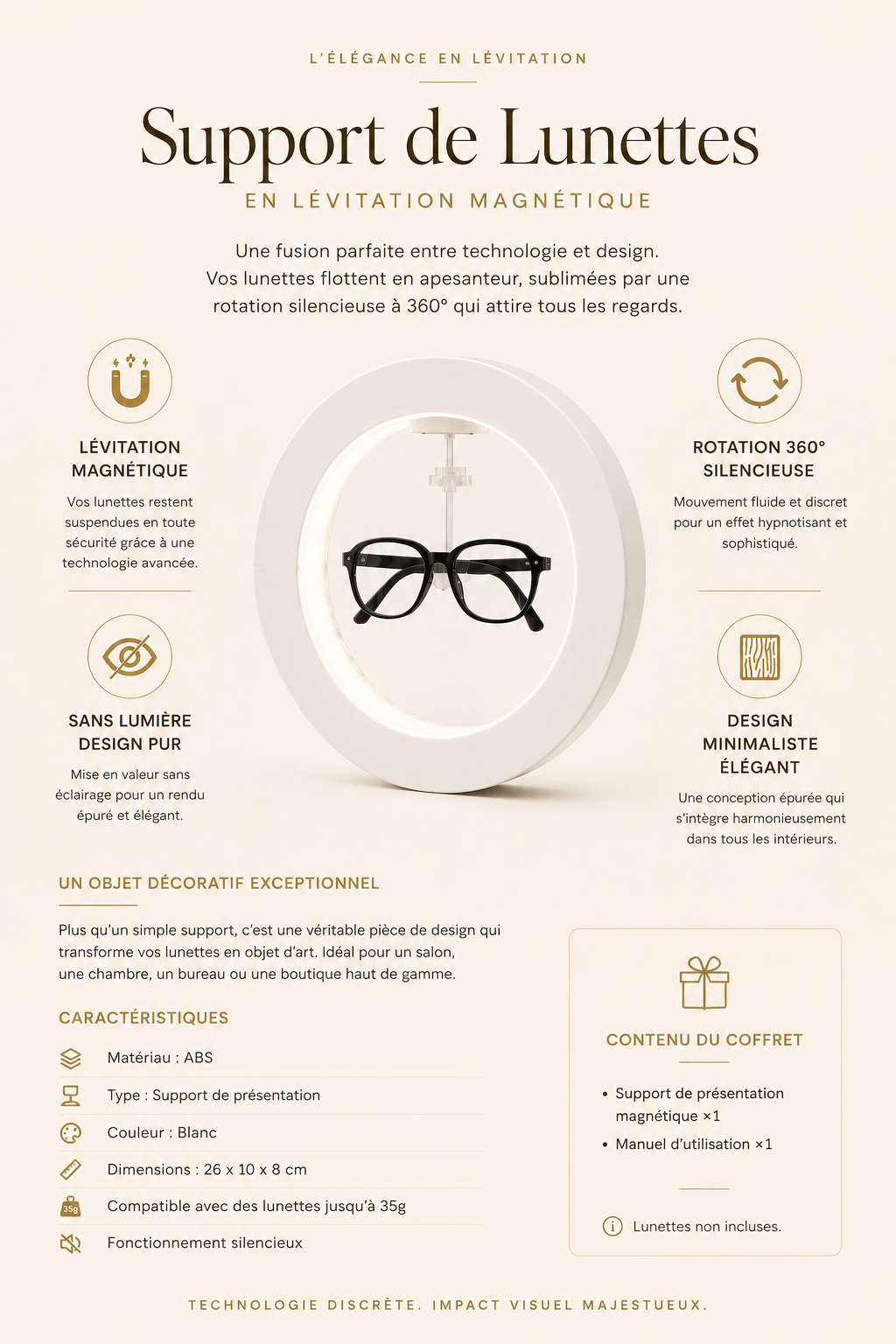 VISIO Vos lunettes méritent un piédestal. Un piédestal qui flotte.